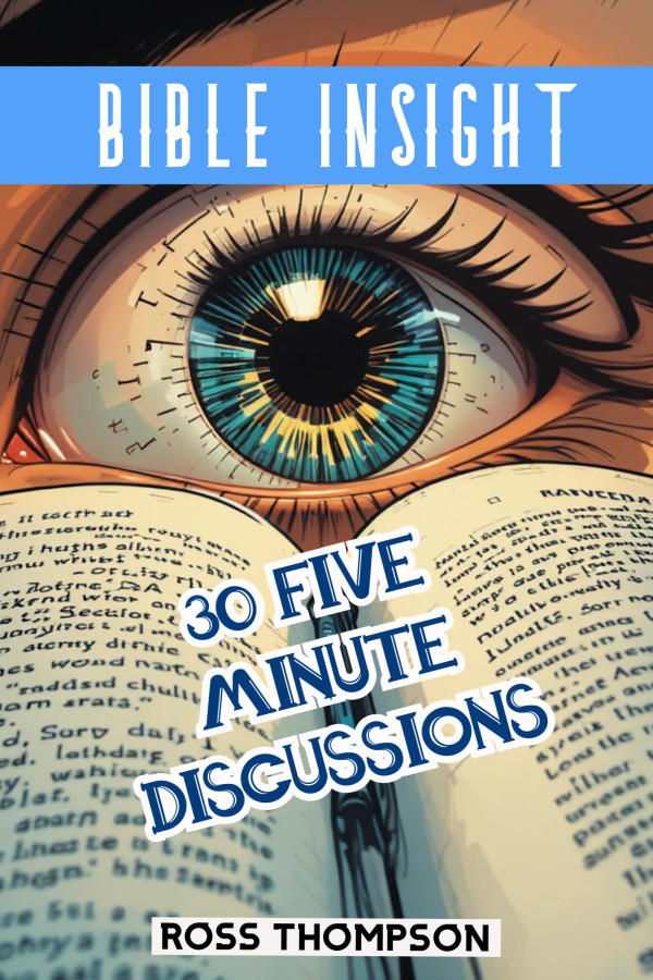 Bible Insight Ross Thompson