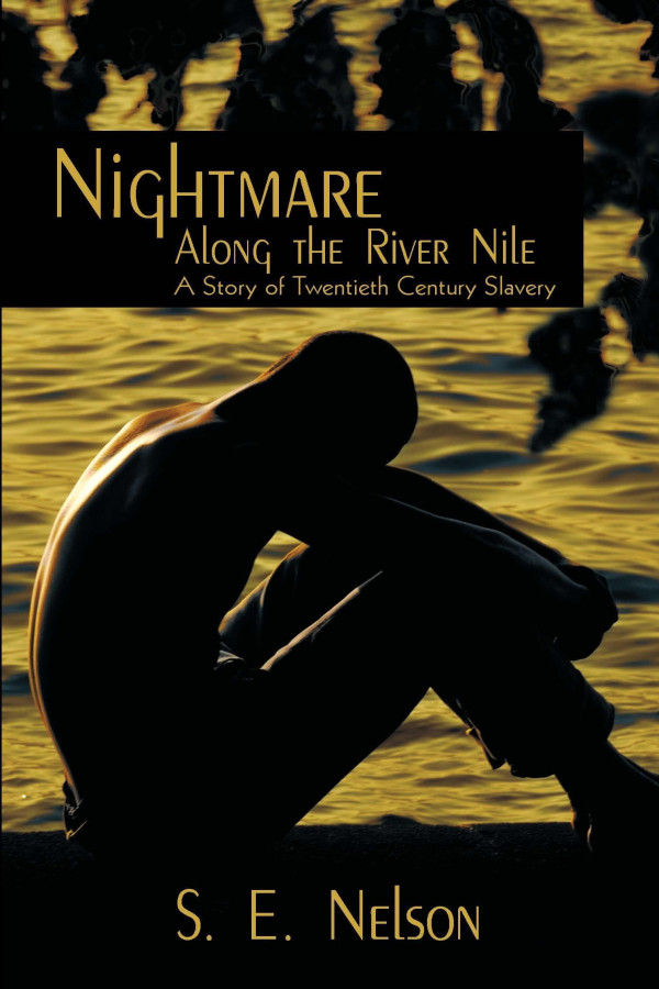 Nightmare Along the River Nile S. E. Nelson